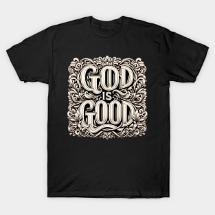 God Is Good Christian Gift T-Shirt